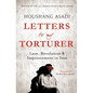 Letters to My Torturer: Love, Revolution, and Imprisonment in Iran - Paperback