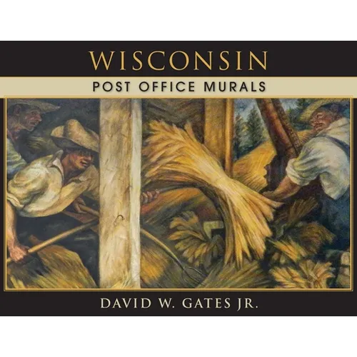 Wisconsin Post Office Murals - Paperback