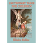 Cautionary Tales for Children - Paperback
