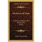 The Power Of Truth: Individual Problems And Possibilities (1916) - Hardcover
