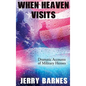 When Heaven Visits: Dramatic Accounts of Military Heroes - Hardcover