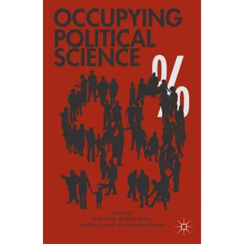 Occupying Political Science: The Occupy Wall Street Movement from New York to the World - Hardcover