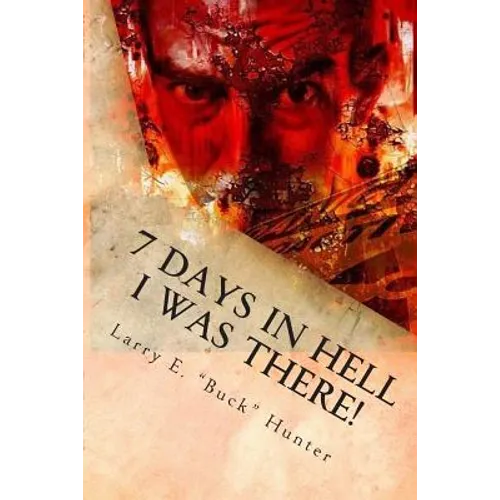 7 Days in Hell - Paperback