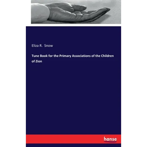 Tune Book for the Primary Associations of the Children of Zion - Paperback