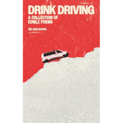 Drink Driving: A Collection of Edible Poems - Paperback