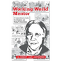 Working World Mentor: A Comprehensive Guide for Students and Young Adults - Hardcover