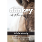 Be the Donkey: Out of the Epicenter Bible Study - Paperback
