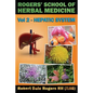 Rogers' School of Herbal Medicine Volume Two: Hepatic System - Paperback