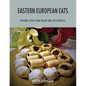 Eastern European Eats: Regional Dishes from Poland and Czech Republic - Paperback