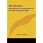 The Edomites: Their History As Gathered From The Holy Scriptures (1888) - Paperback