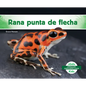 Rana Punta de Flecha (Poison Dart Frog) - Library Binding