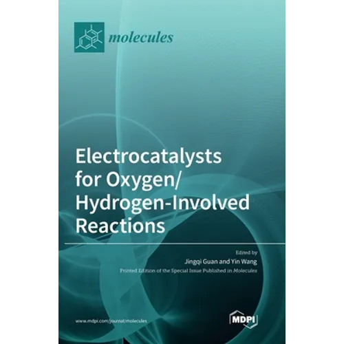 Electrocatalysts for Oxygen/Hydrogen-Involved Reactions - Hardcover