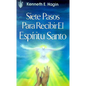 Siete Pasos Para Recibir El Espíritu Santo: (Seven Vital Steps to Receiving the Holy Spirit - Spanish) - Paperback