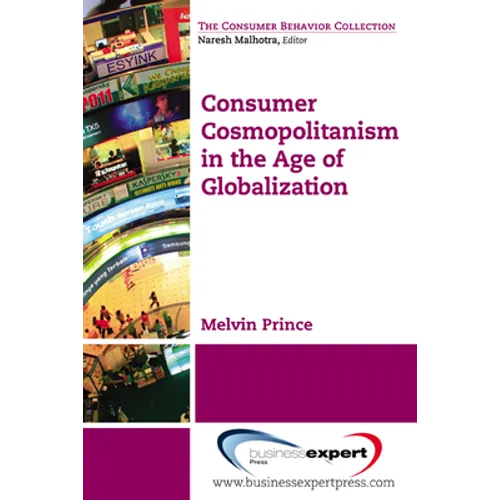 Consumer Cosmopolitanism in the Age of Globalization - Paperback