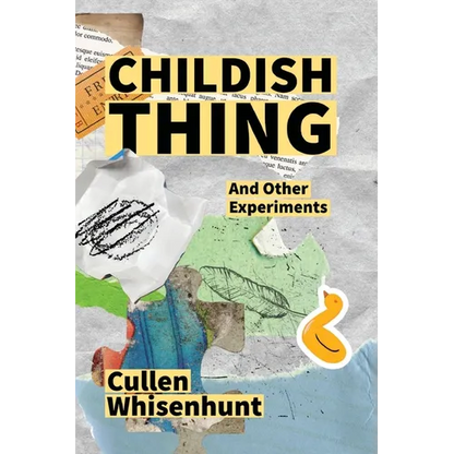Childish Thing and Other Experiments - Paperback