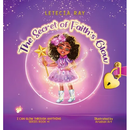 The Secret of Faith's Glow - Hardcover