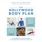 The Hollywood Body Plan: 21 Minutes for 21 Days to Transform Your Body for Life - Hardcover