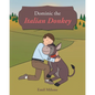 Dominic the Italian Donkey - Paperback