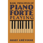 Basic Principles of Pianoforte Playing - Paperback