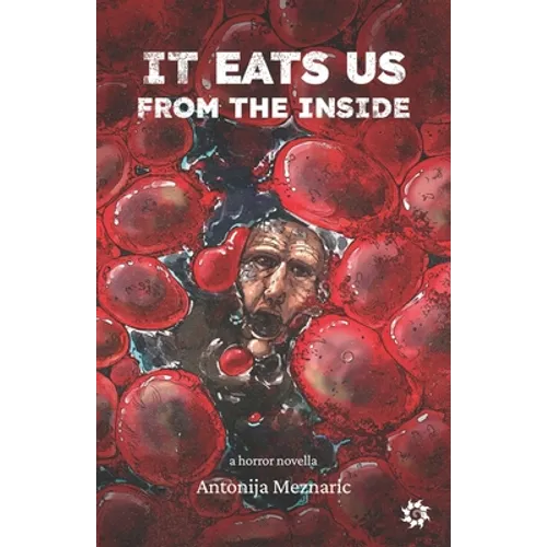 It Eats Us From the Inside - Paperback