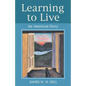Learning to Live: An American Story - Paperback