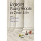 Engaging Young People in Civic Life - Paperback