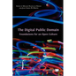 The Digital Public Domain: Foundations for an Open Culture - Paperback