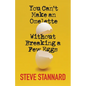 You Can't Make an Omelette Without Breaking a Few Eggs - Paperback