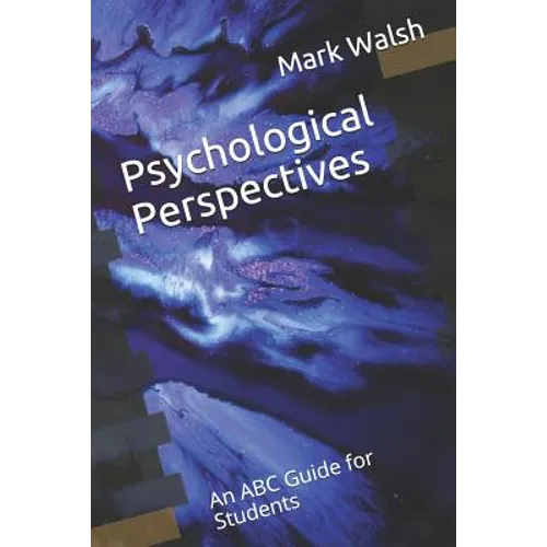 Psychological Perspectives: An ABC Guide for Students - Paperback