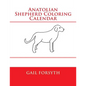 Anatolian Shepherd Coloring Calendar - Paperback
