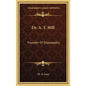 Dr. A. T. Still: Founder of Osteopathy - Hardcover