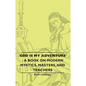 God Is My Adventure - A Book on Modern Mystics, Masters, and Teachers - Paperback