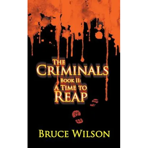 The Criminals - Book II: A Time to Reap - Paperback