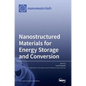 Nanostructured Materials for Energy Storage and Conversion - Hardcover