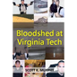 Bloodshed at Virginia Tech - Paperback