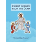 Christ is Risen from the Dead - Paperback