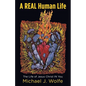 A Real Human Life: The Life of Jesus Christ in You - Paperback