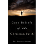 Core Beliefs of the Christian Faith - Paperback