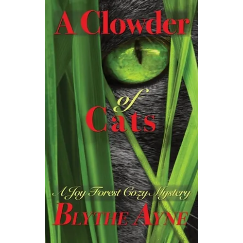 A Clowder of Cats: A Joy Forest Cozy Mystery - Hardcover