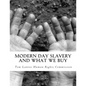 Modern Day Slavery and What We Buy - Paperback