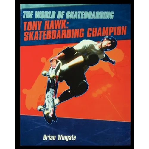 Tony Hawk: Skateboarding Champion - Paperback