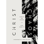 Christ or Chaos - Paperback