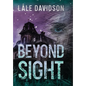 Beyond Sight - Hardcover