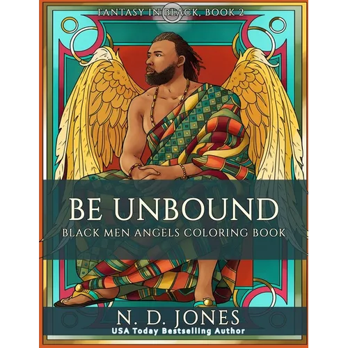 Be UnBound: Black Men Angels Coloring Book - Paperback