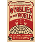 Wobblies of the World: A Global History of the Iww - Paperback