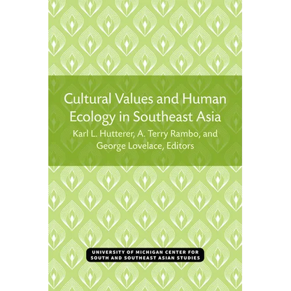 Cultural Values and Human Ecology in Southeast Asia: Volume 27 - Paperback