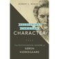 Recovering Christian Character: The Psychological Wisdom of Søren Kierkegaard - Hardcover