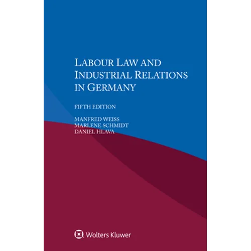 Labour Law and Industrial Relations in Germany - Paperback