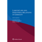 Labour Law and Industrial Relations in Germany - Paperback