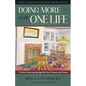 Doing More with One Life: A Writer's Journey Through the Past, Present, and Future - Hardcover